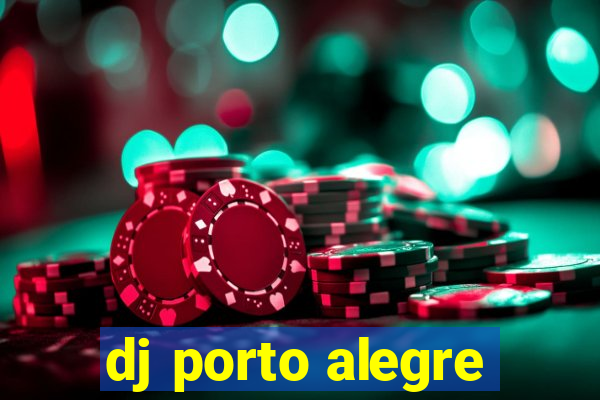 dj porto alegre